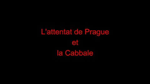 L'attentat de Prague et la Cabbale