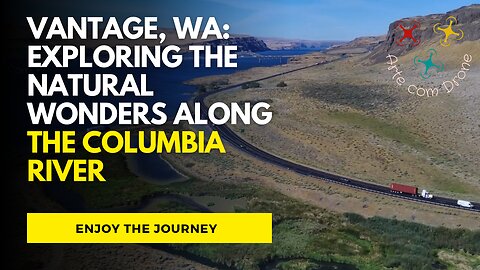 Vantage, WA: Exploring the Natural Wonders Along the Columbia River.
