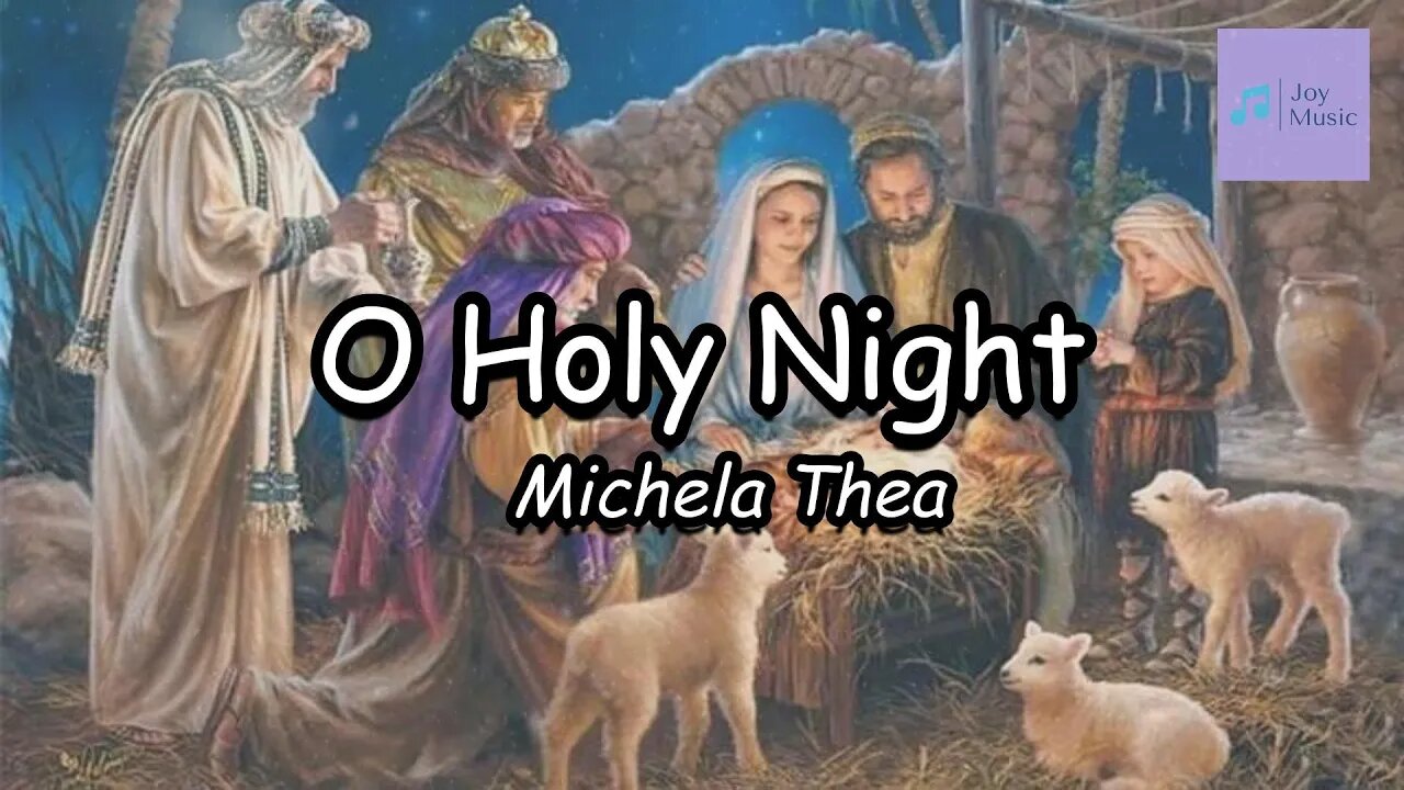 O Holy Night ( Lyrics ) || Michela Thea