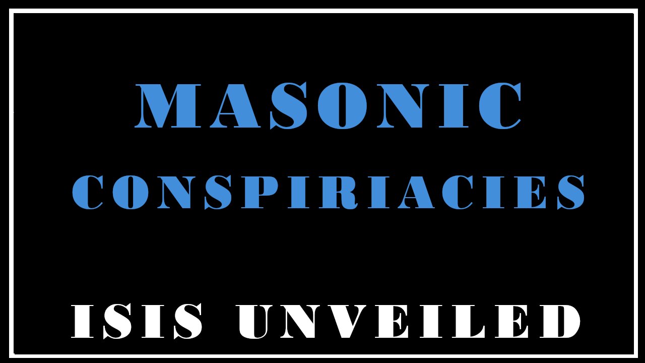 Esoterica: What GOD Do The MASONS Serve? -Isis Unveiled