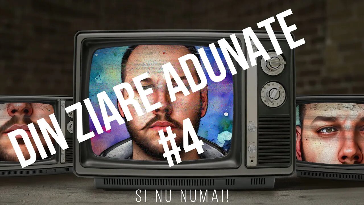 Din Ziare Adunate #4