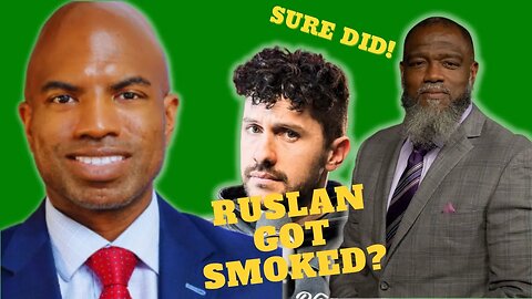 Did @RuslanKD get smoked in his disucssion with @TheLeadAttorney?