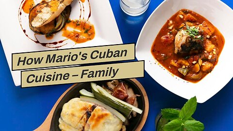 How Mario's Cuban Cuisine – Family Restaurant can Save You Time, Stress, and Money.