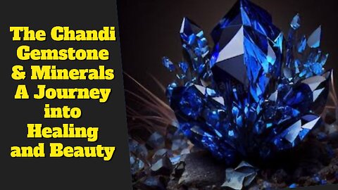 The Chandi Gemstone & Minerals A Journey into Healing and Beauty