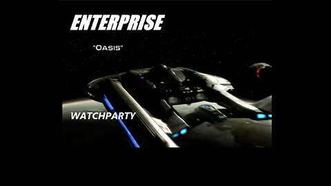 ENTERPRISE WATCHPARTY- OASIS