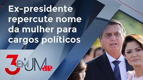 Bolsonaro diz que Michelle não tem vivência política para Executivo