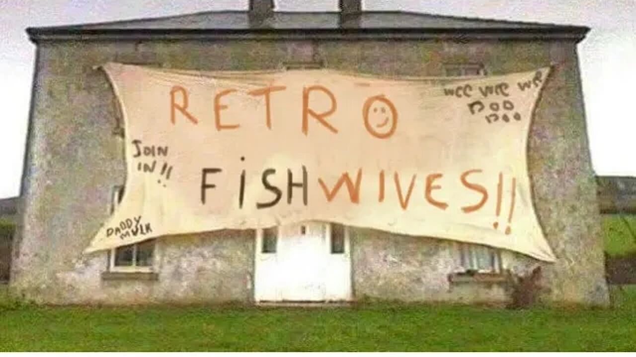 Retro Fishwives - Bar's open...