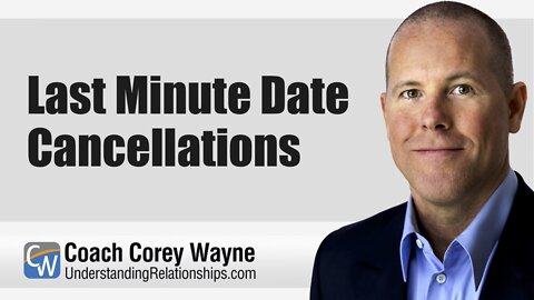 Last Minute Date Cancellations