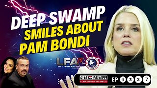 DEEP SWAMP SMILES ABOUT AG PAM BONDI [PETE SANTILLI #4327- 8AM]