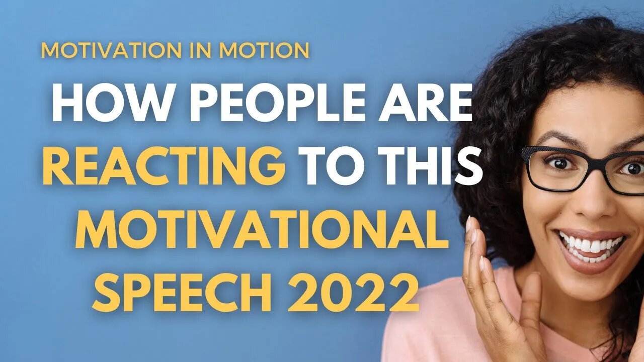 How People are Reacting to THIS Motivational Speech 2022 | Motivation in Motion Season 5