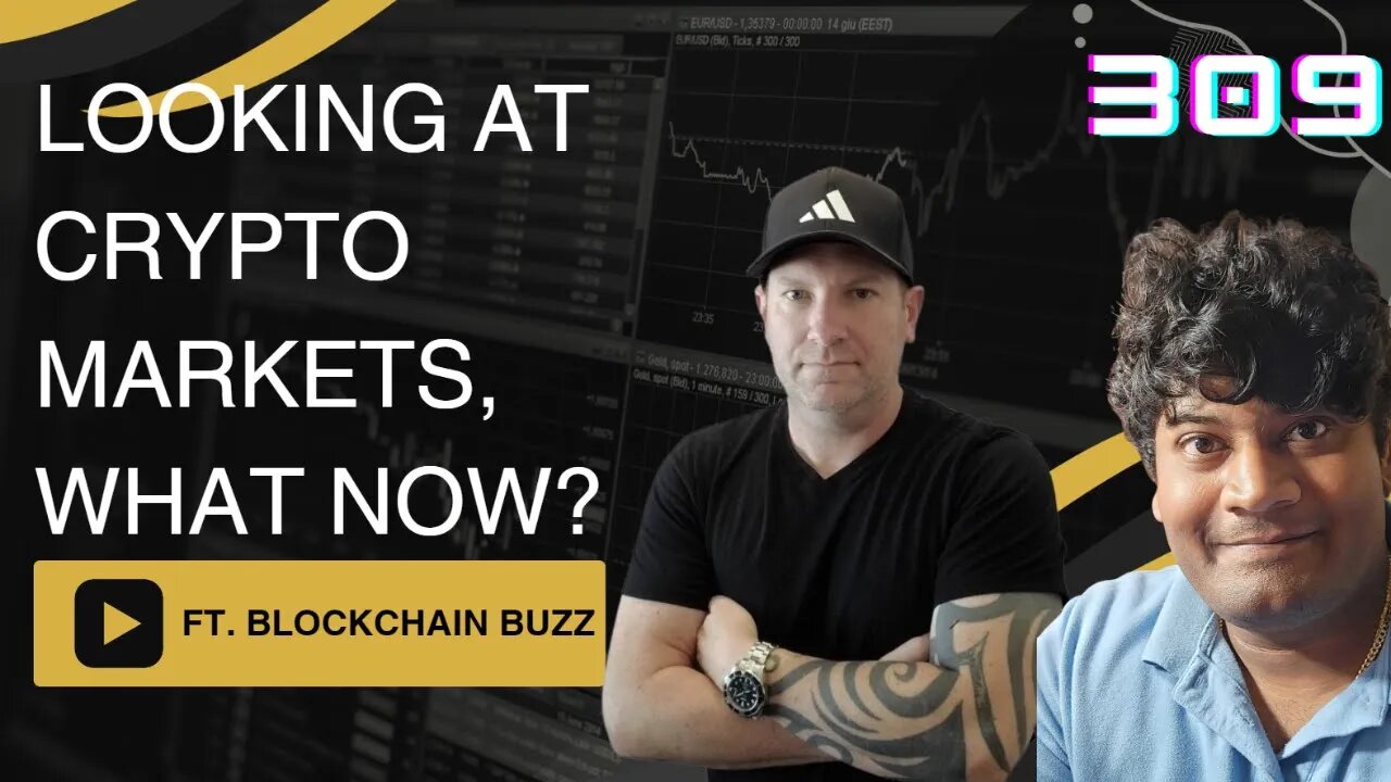 Looking at Crypto Markets, What Now?! Ft. Blockchain Buzz #btc #eth #crypto #309 | btc | crypto