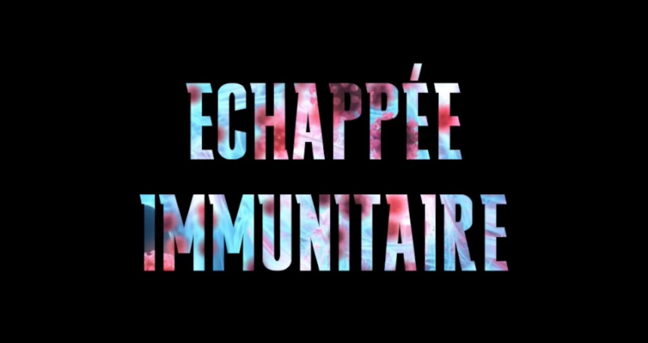 Echappée Immunitaire