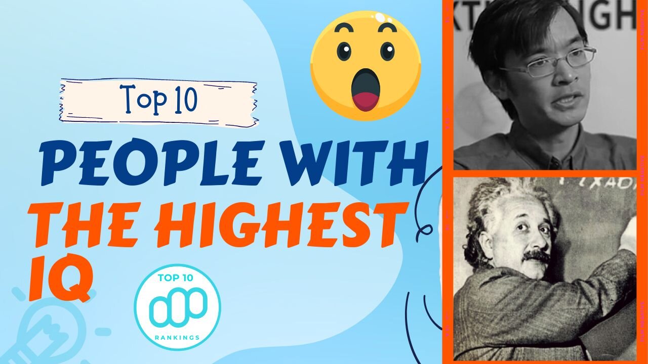 Top 10 People with the Highest IQ - The Amazing Brain You Didn't Know Yet | #top10rankings