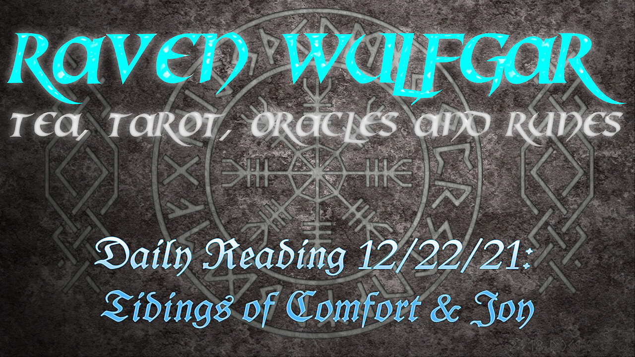 Daily Reading 12/22/21: Tidings of Comfort And Joy