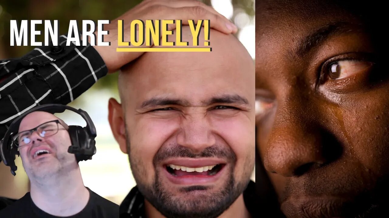 The Epidemic of Lonely Men - REACTION