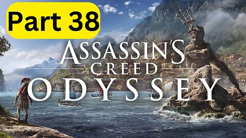 Assassin's Creed Odyssey -- Part 38