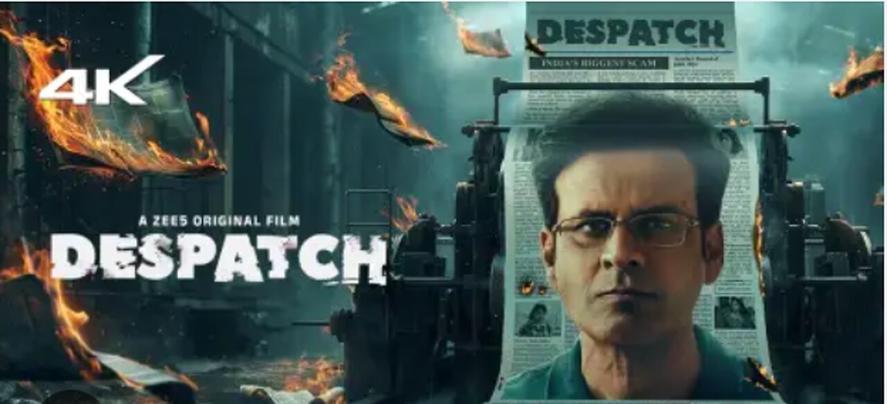 Despatch 2024 Hindi Movie