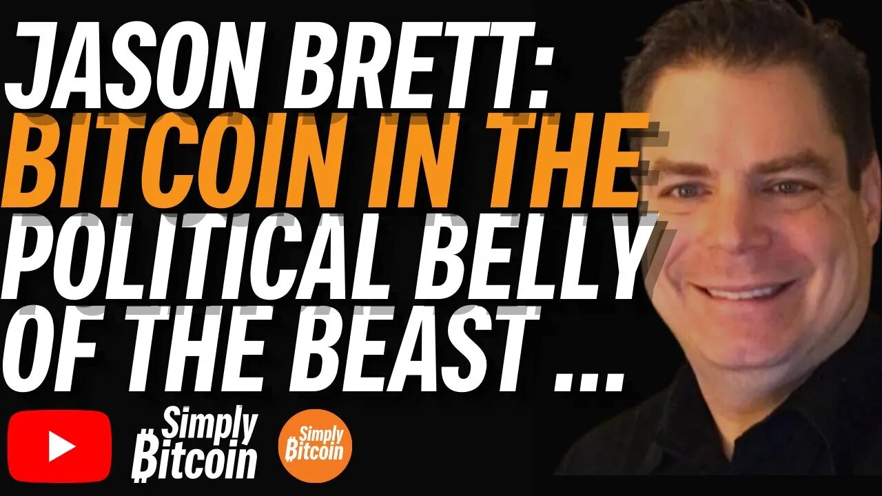 JASON BRETT: Bitcoin In The Political Belly of The Beast