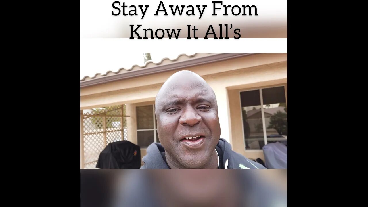 Stay Away From Know It All's