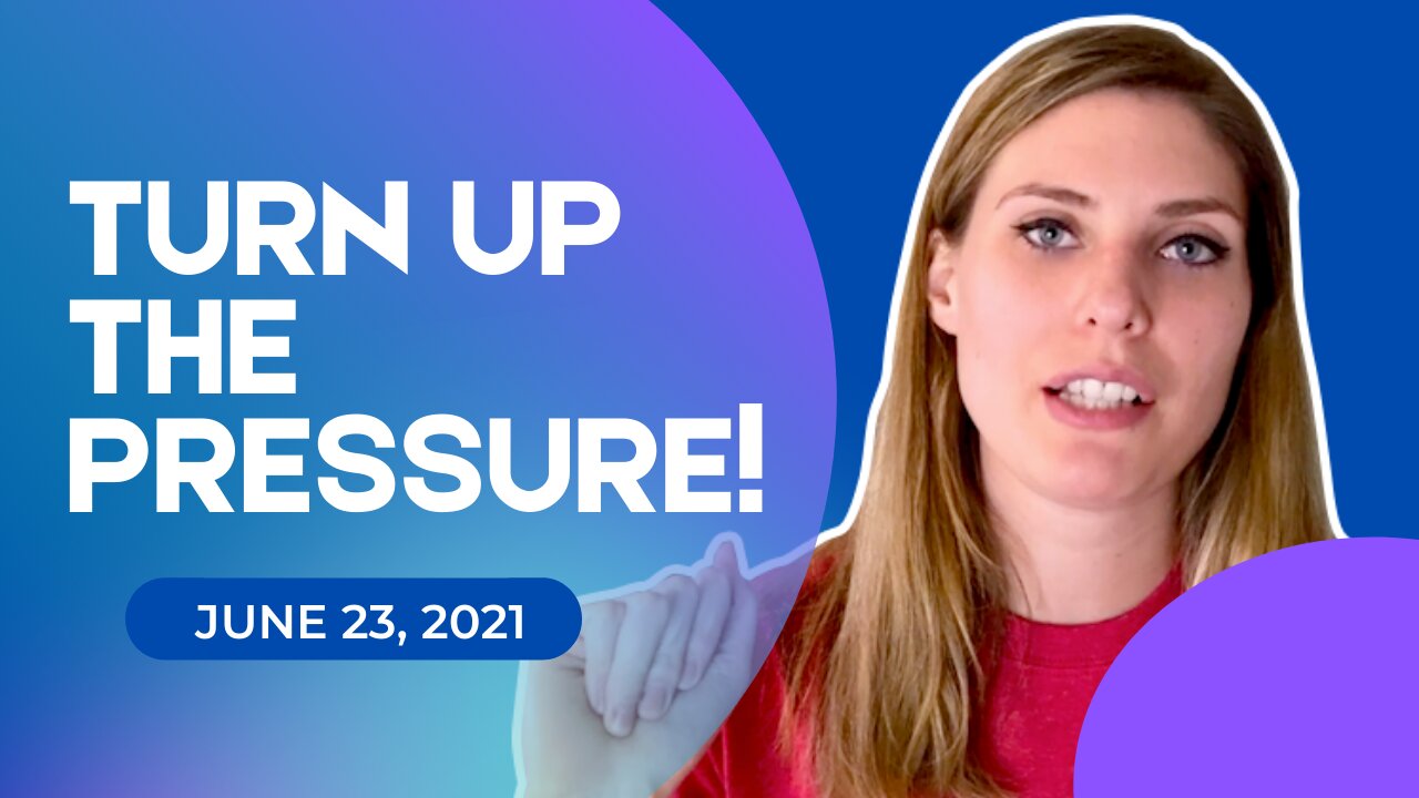 Turn Up The Pressure (June 23, 2021)