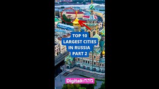 Top 10 Largest Cities in Russia Part 2