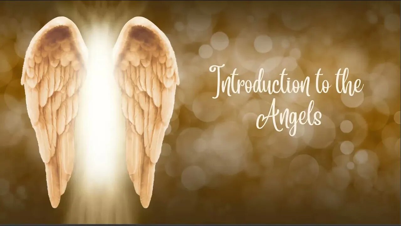 Introduction to the Angels