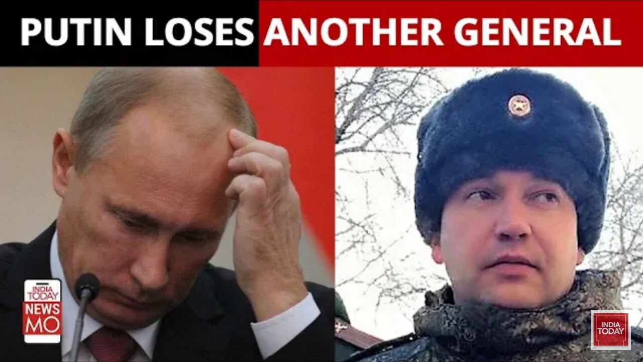 putin's General killed in ukraine, Vitaly Gerasimov Is second Russian General to be killed In a week