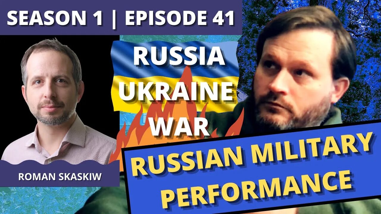 Episode 41: Roman Skaskiw (Russian Military Performance)