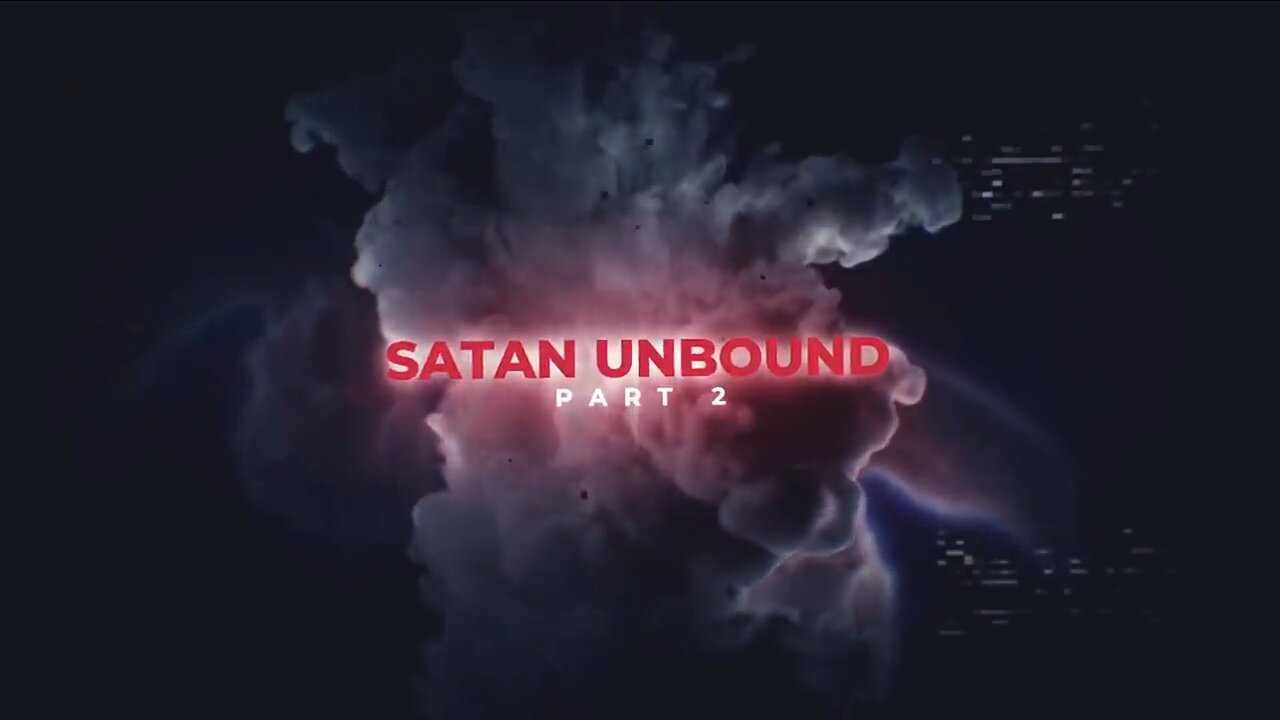 Satan Unbound II - Hidden History