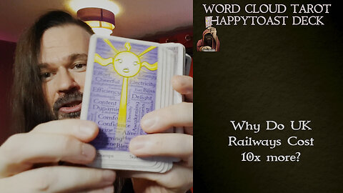 Why do UK railways cost 10x more? - The Word Cloud Tarot Show - 25 Sep 2023