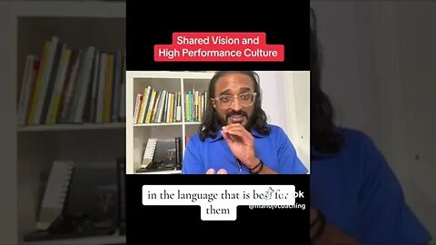 Shared Vision and High Performance Culture