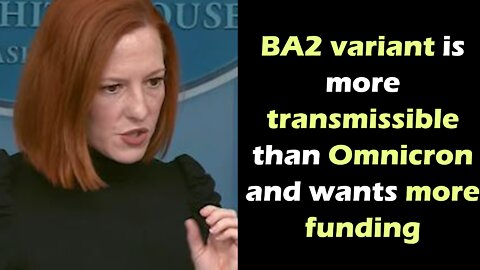 Jen Psaki responds regarding a new COVID-19 variant saying it is more transmissible to Omicron