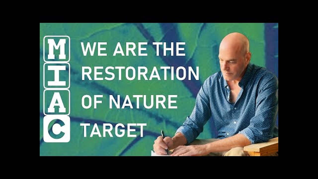 (MIAC 480) You Are the Target in the Restoration of Nature.