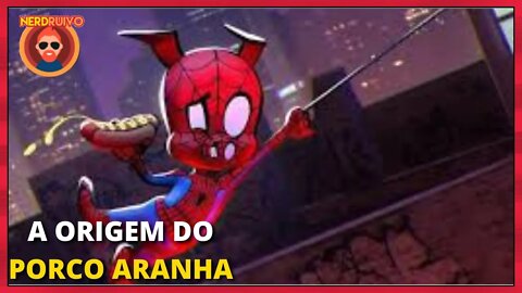 A ORIGEM DO PORCO ARANHA DA MARVEL