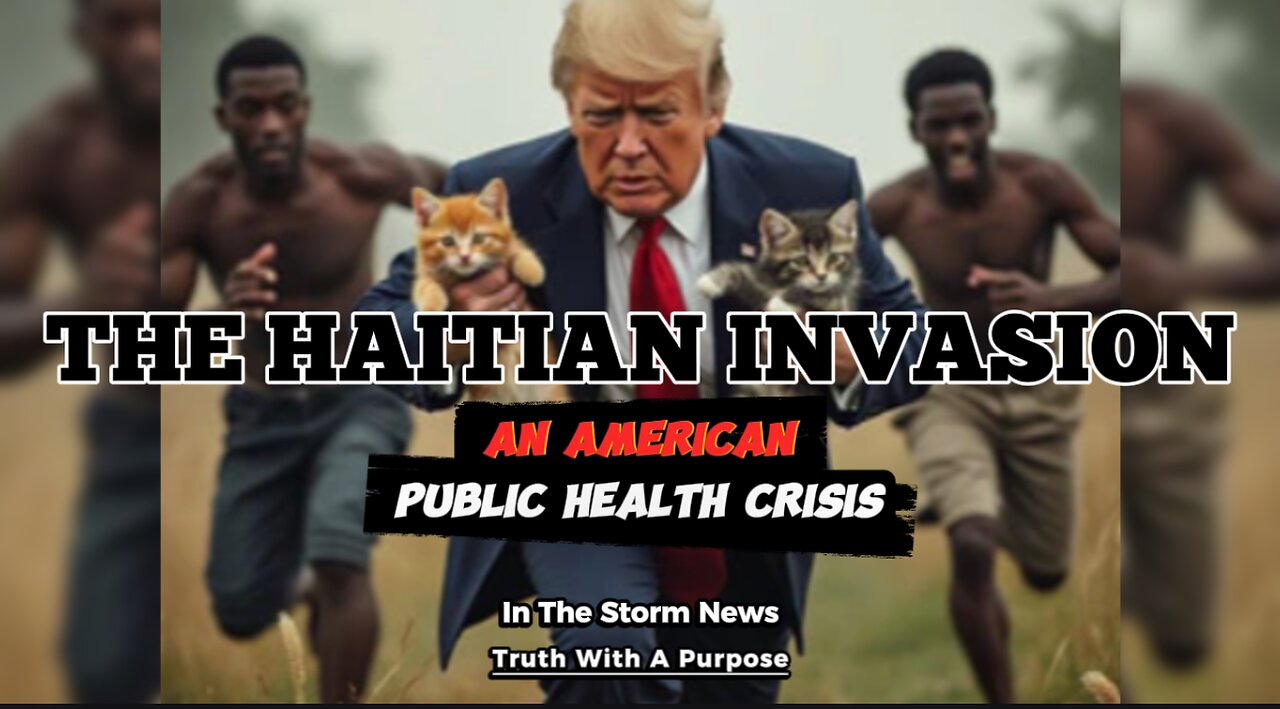 ITSN presents: 'THE HAITIAN INVASION: AN AMERICAN PUBLIC HEALTH CRISIS.' 9/14