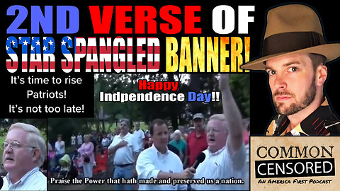 Oft’ Forgotten 2nd Verse of the Star Spangled Banner! Happy 4th of July! 