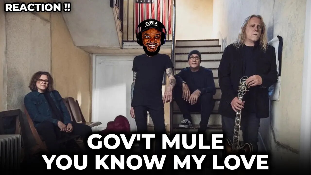 🎵 Gov't Mule - You Know My Love REACTION