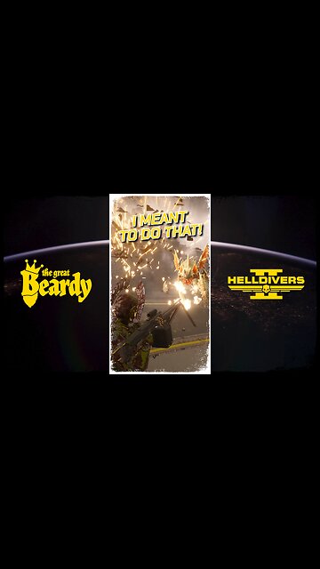 I MEANT TO DO THAT! // Beardy Highlights // Helldivers 2 // Short 34
