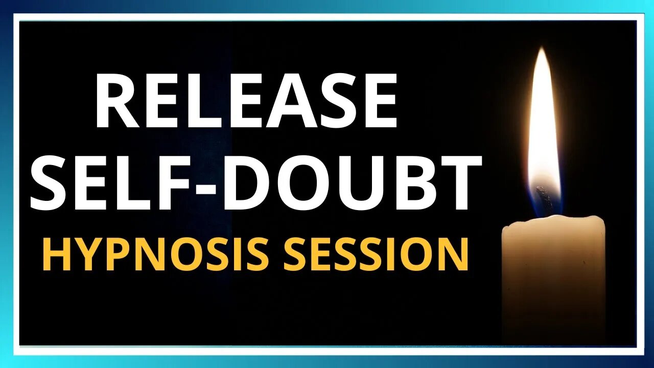 🔴 Live Stream: Release Self-Doubt Hypnosis Session