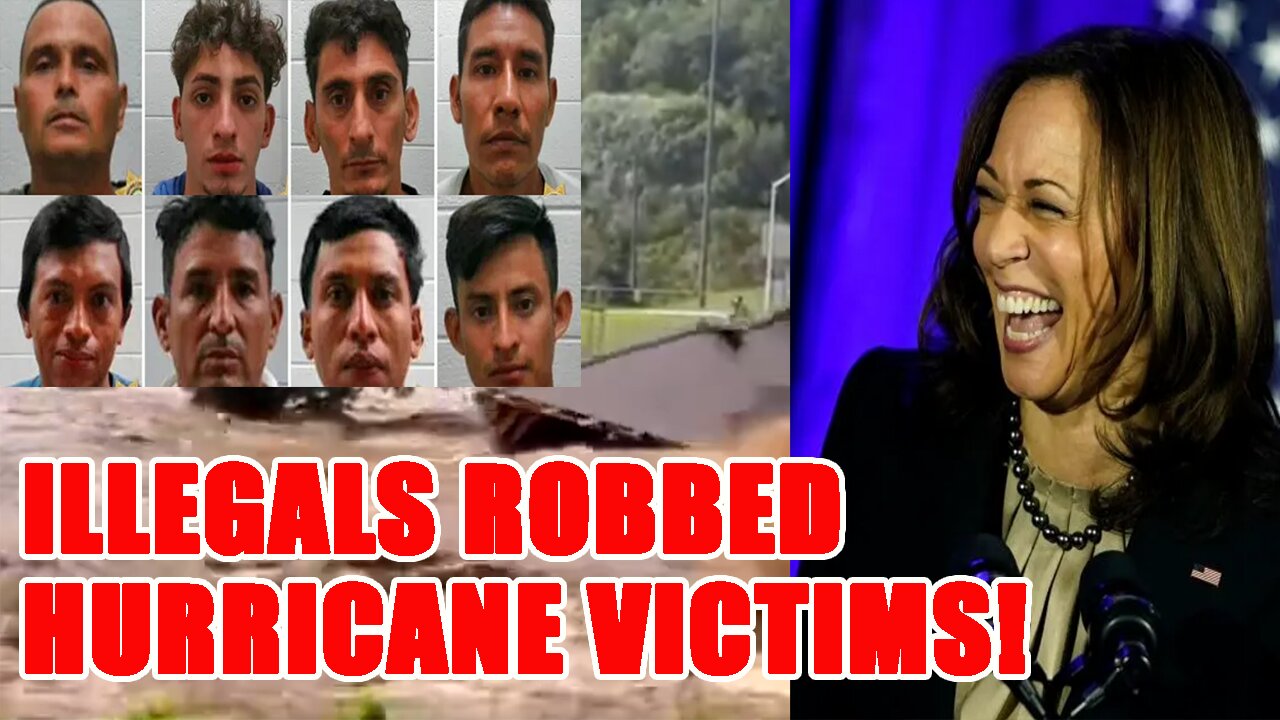 Kamala's ILLEGAL ALIENS ARRESTED for ROBBING homes and people after Hurricane Helene!