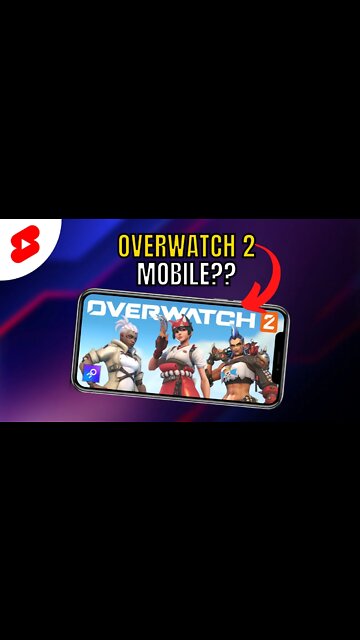 OVERWATCH 2 MOBILE