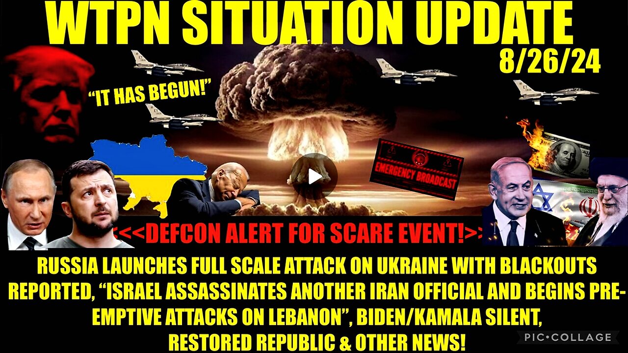 WTPN SITUATION UPDATE 8/26/24 “DEFCON WARNING FOR SCARE EVENT” (related links description)