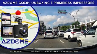 Azdome GS63H, Vídeo teste, durante o dia e a noite. Unboxing e primeiras impressões