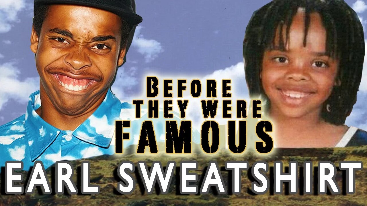 EARL SWEATSHIRT | Before They Were Famous