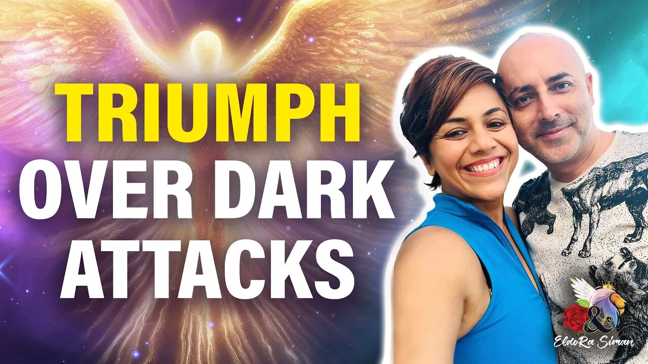 TRIUMPH OVER DARK ATTACKS ♥️