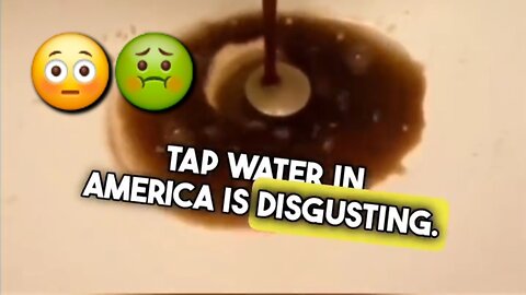 💧Tap Water is DISGUSTING!🤢