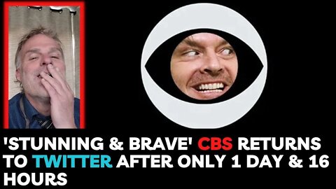 'Stunning & Brave' CBS Returns to Twitter After a Little Less Than 2 Days