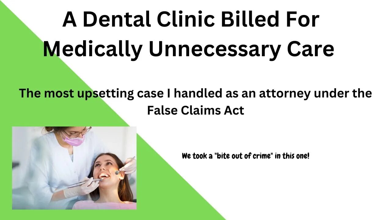 How a 19 Year Old Stopped A Dental Clinic From Billing For Unnecessary Care