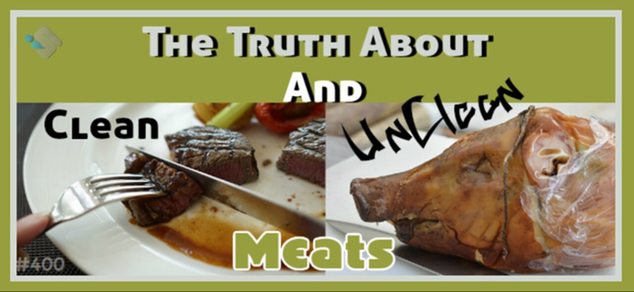 400 - The Truth About Clean And Unclean Meats