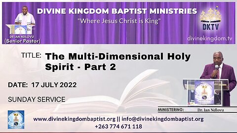 The Multi-Dimensional Holy Spirit - Part 2 (17/07/22)